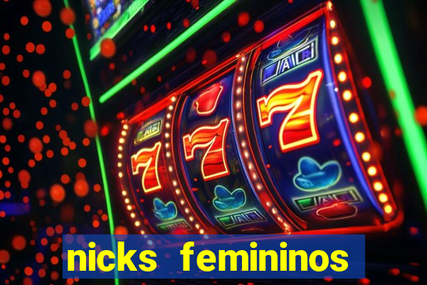 nicks femininos para jogos